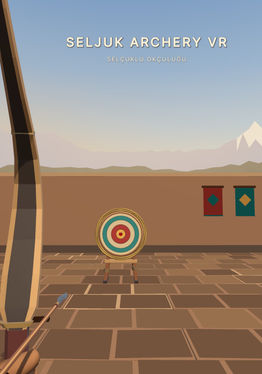 Seljuk Archery VR - Selçuklu Okçuluğu
