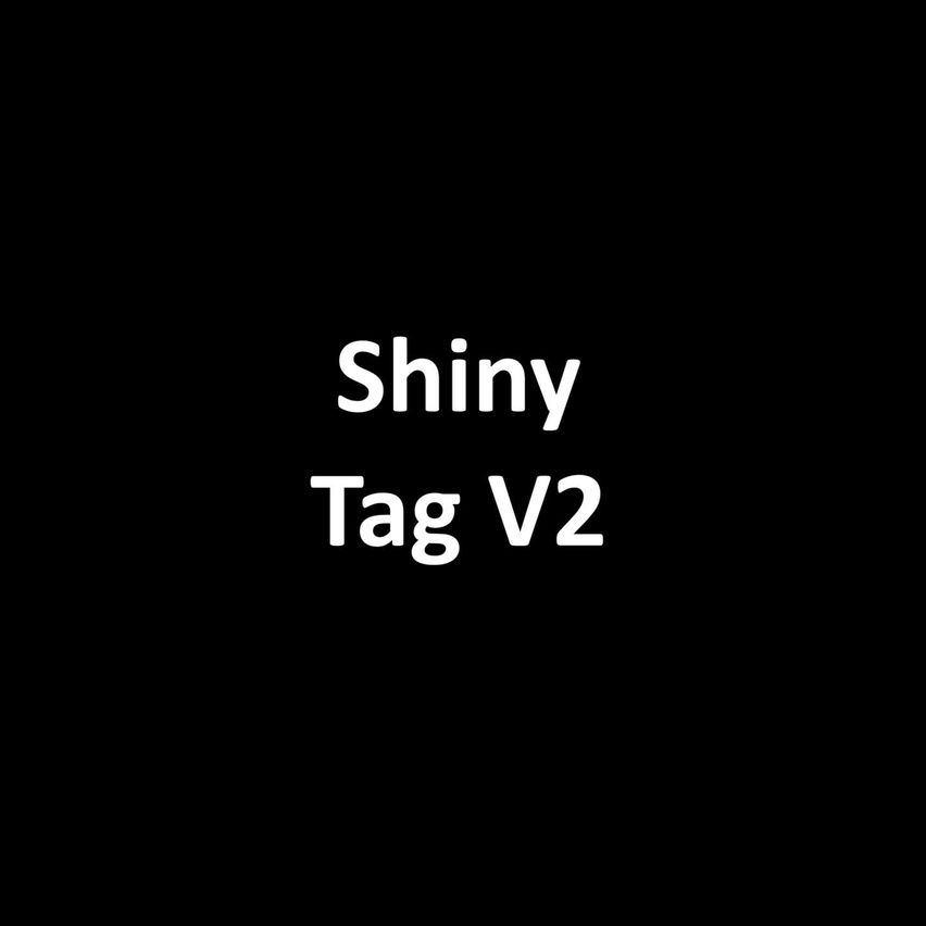 Shiny Tag V2