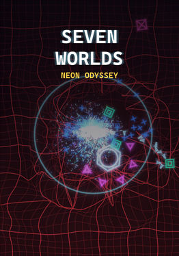 Seven Worlds: Neon Odyssey