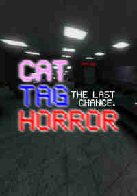 Cat Tag Horror: The Last Chance