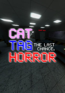 Cat Tag Horror: The Last Chance