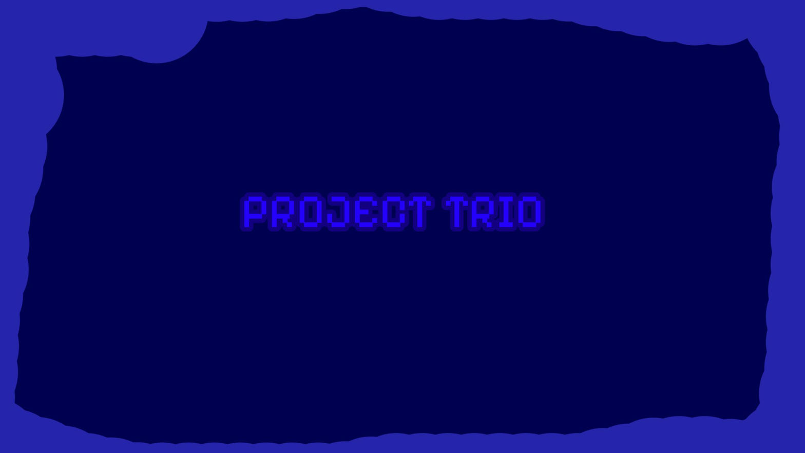 Project Trio