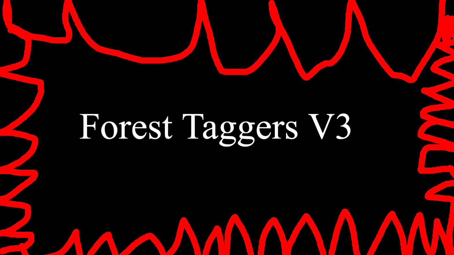 Forest Taggers V3