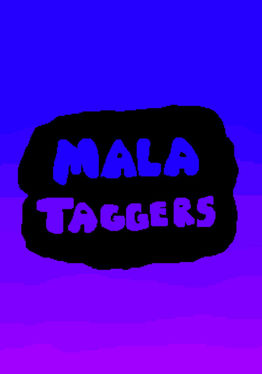 Mala Taggers