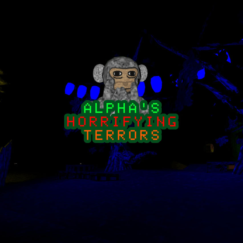 Alpha's Horrifying Terrors