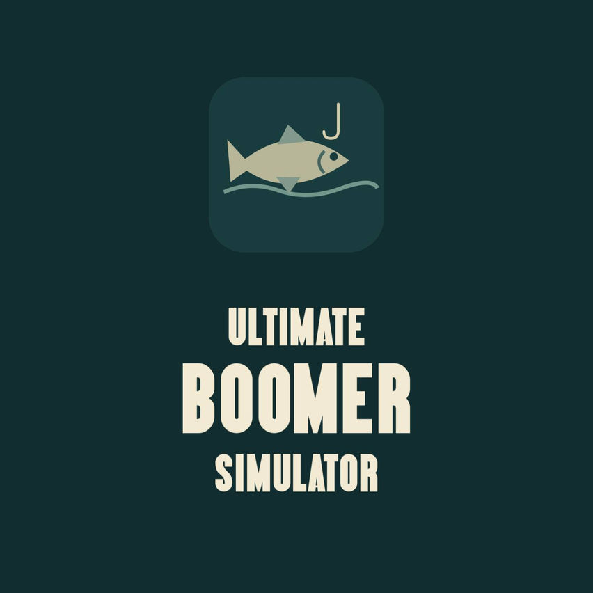 Ultimate Boomer Simulator