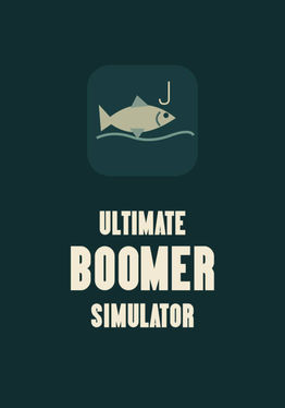 Ultimate Boomer Simulator