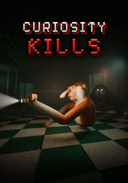 Curiosity Kills