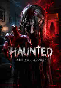 HAUNTED: Are You Alone?
