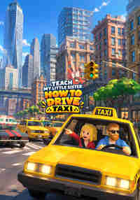 Teach My Little Sister How To Drive Taxi