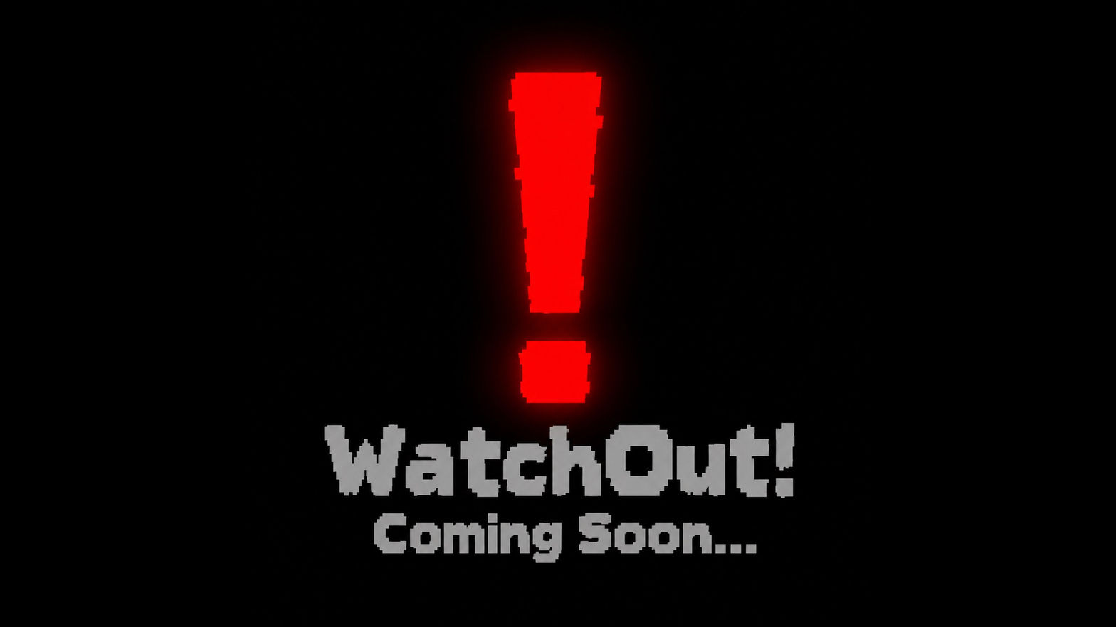 WatchOut!