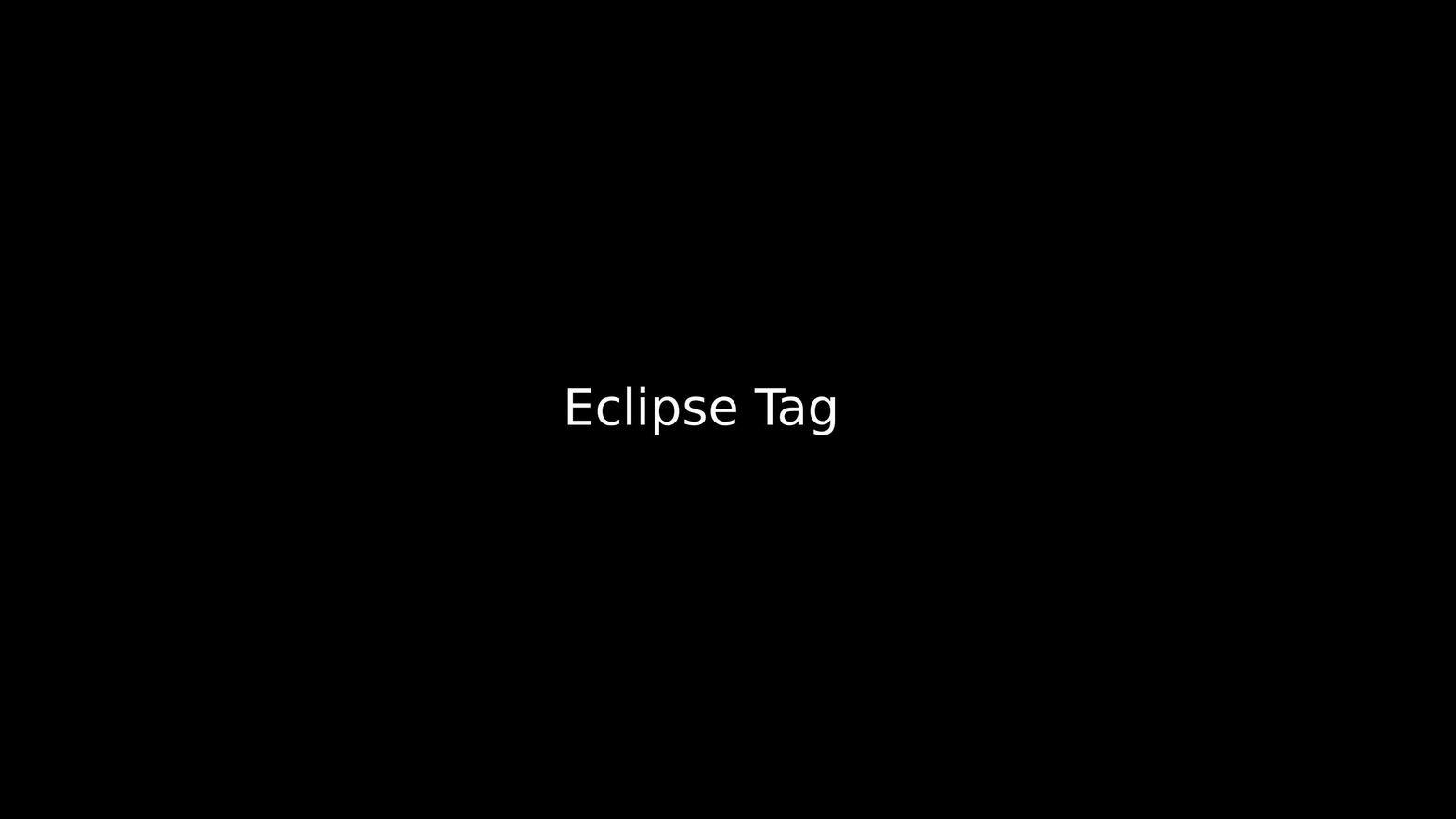 Eclipse Tag