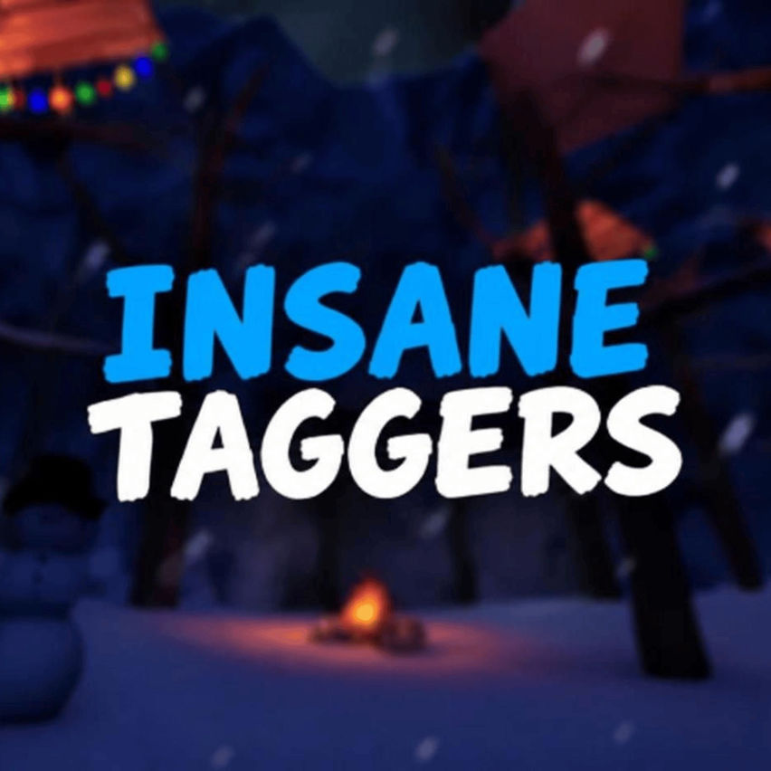 Insane Taggers