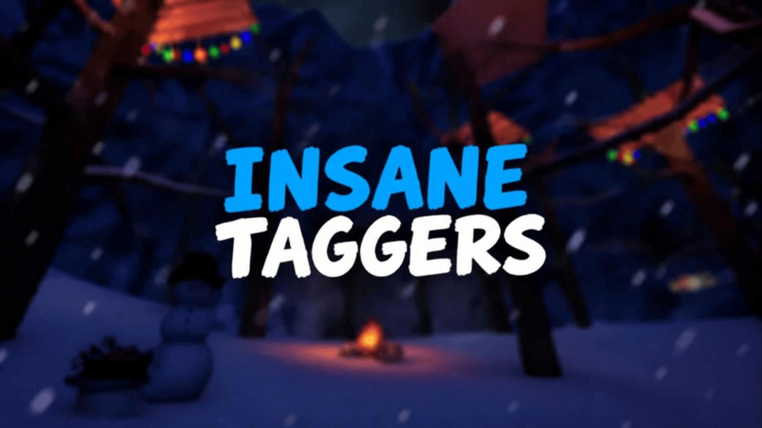 Insane Taggers