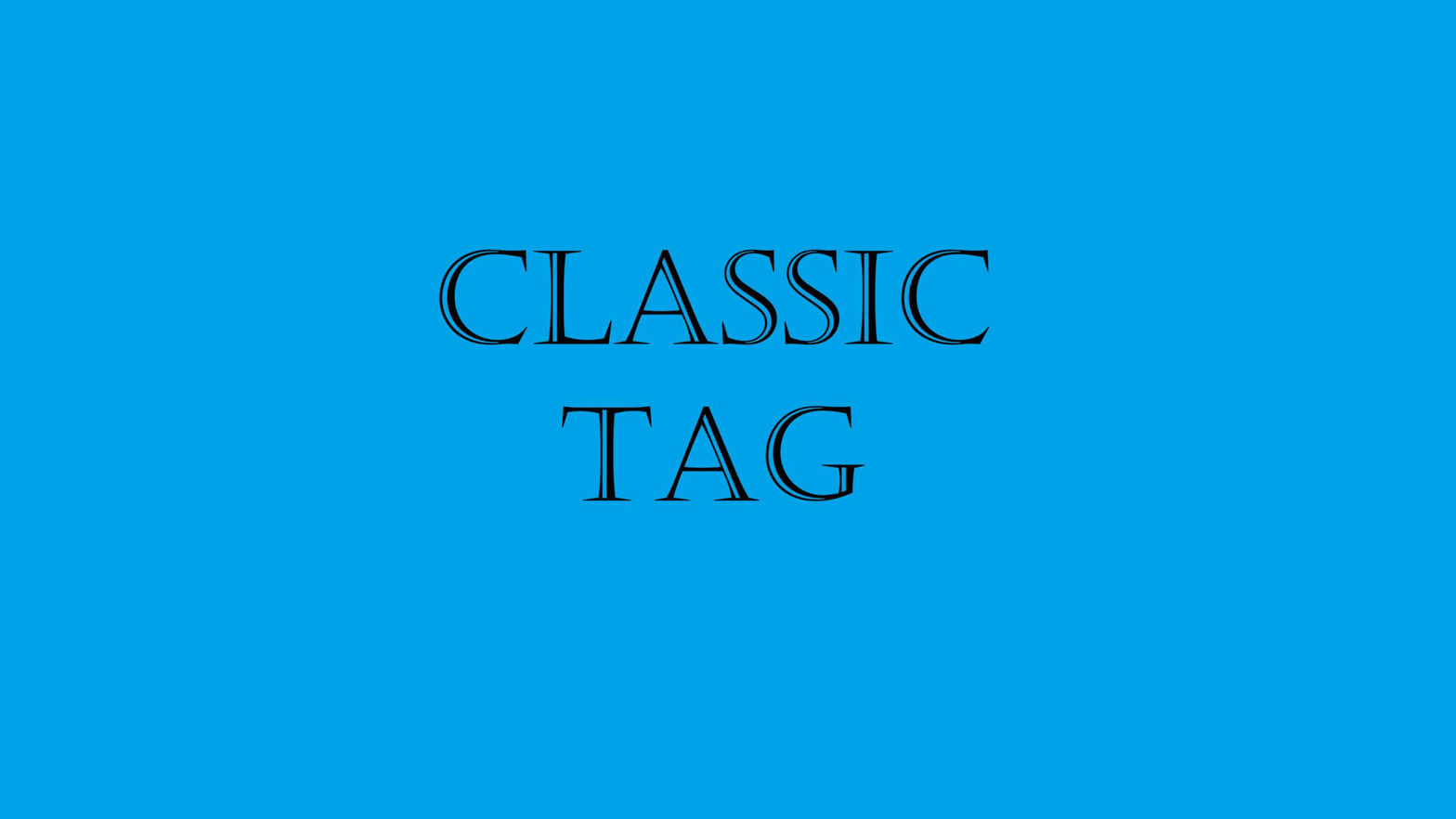 Classic Tag