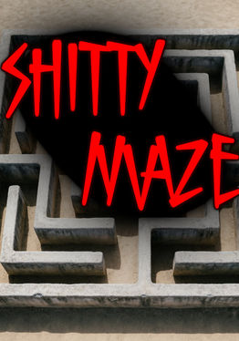 ShittyMaze