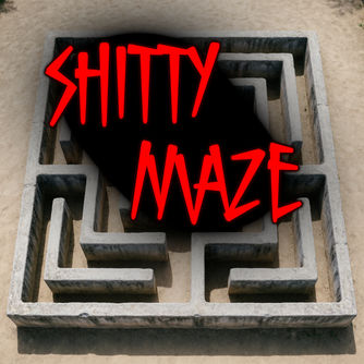 ShittyMaze