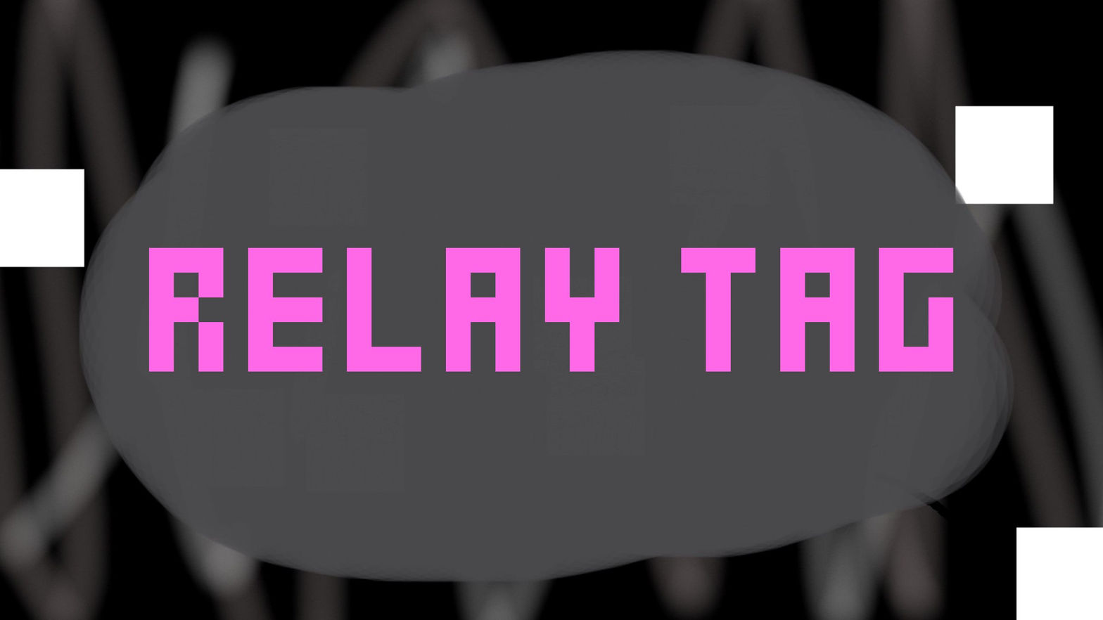 Relay Tag