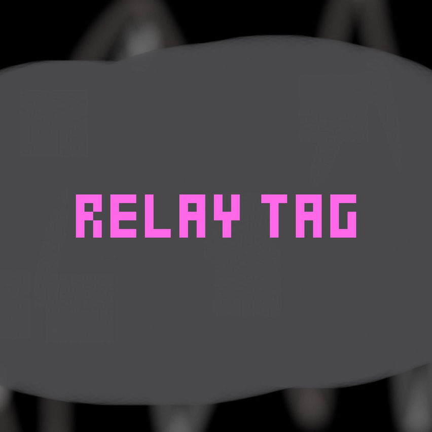 Relay Tag