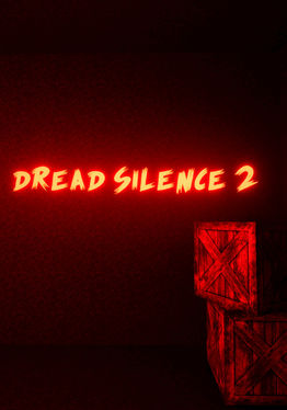 Dread Silence 2