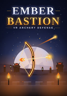 Ember Bastion VR