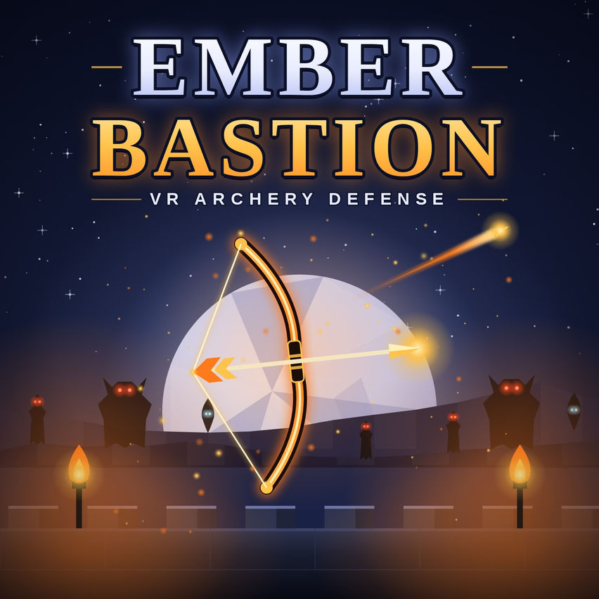 Ember Bastion VR