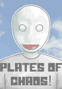 Plates of Chaos