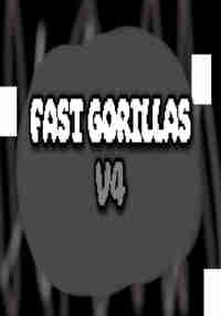 Fast Gorillas V4