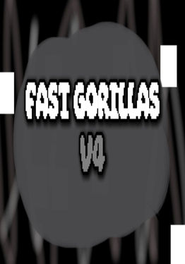 Fast Gorillas V4