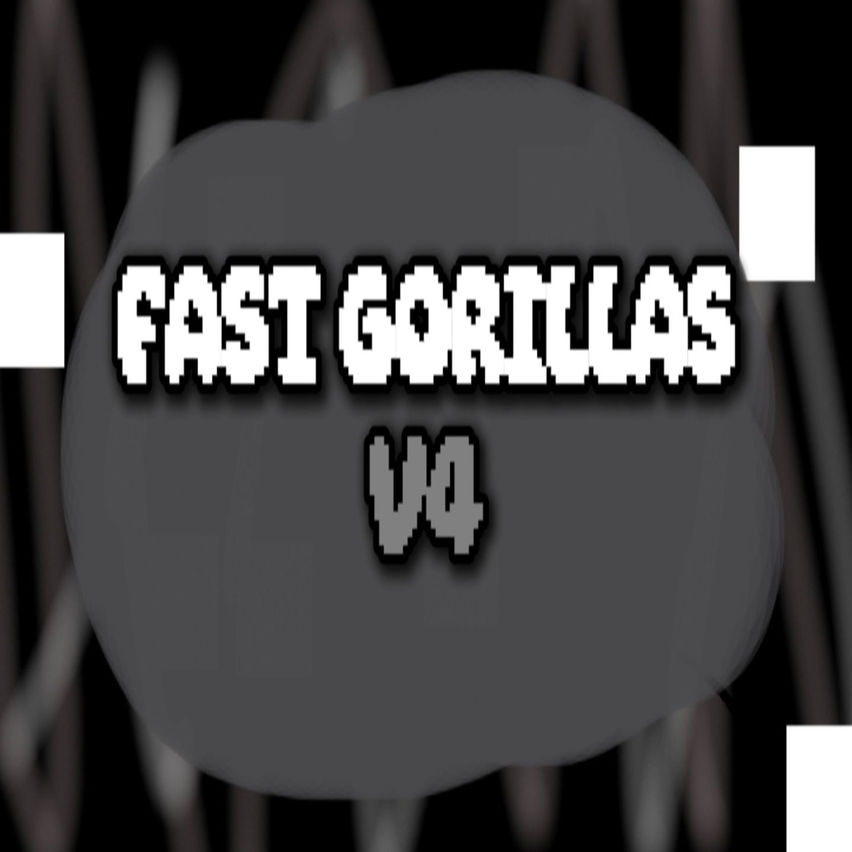 Fast Gorillas V4