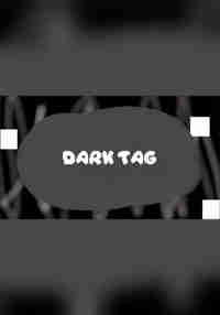 Dark Tag