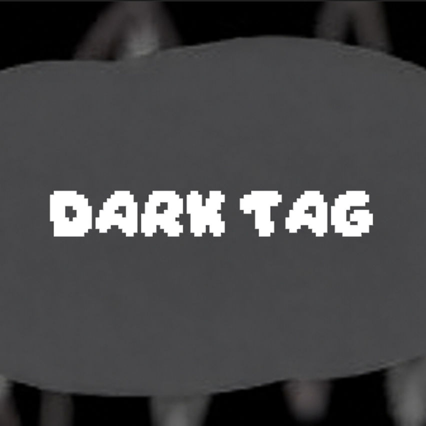Dark Tag