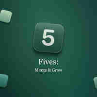 Fives: Merge & Grow