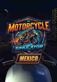 Motorcycle Simulator Mexico