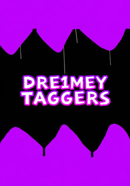Dre1mey Taggers