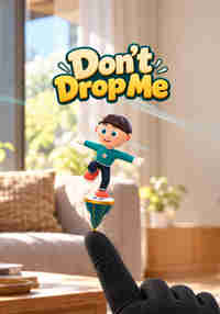 Don't Drop Me!