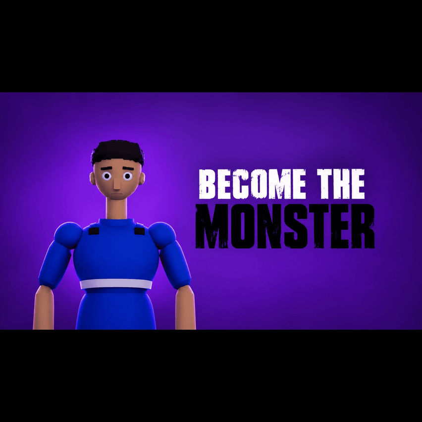 Become The Monster