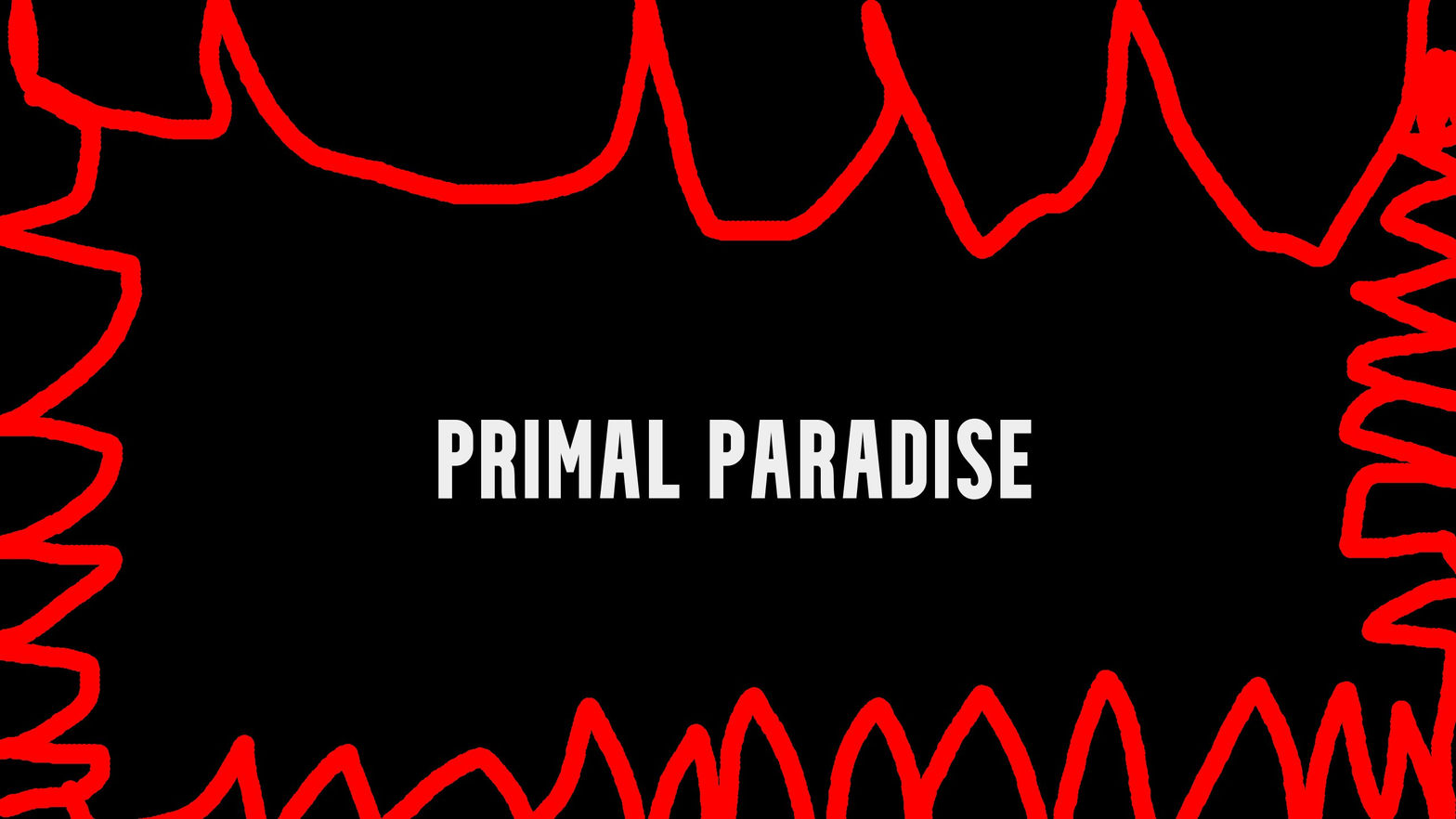 Primal Paradise