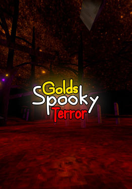 Gold's Spooky Terror