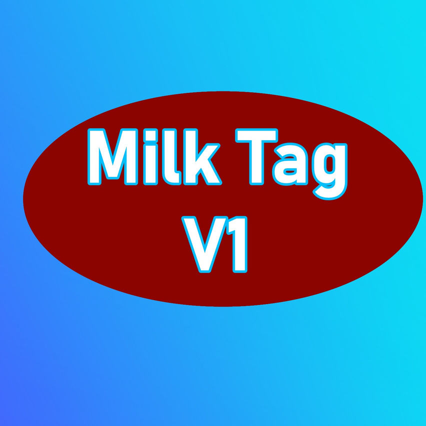 Milk Tag V1