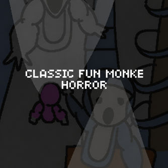 Classic Fun Monke Horror