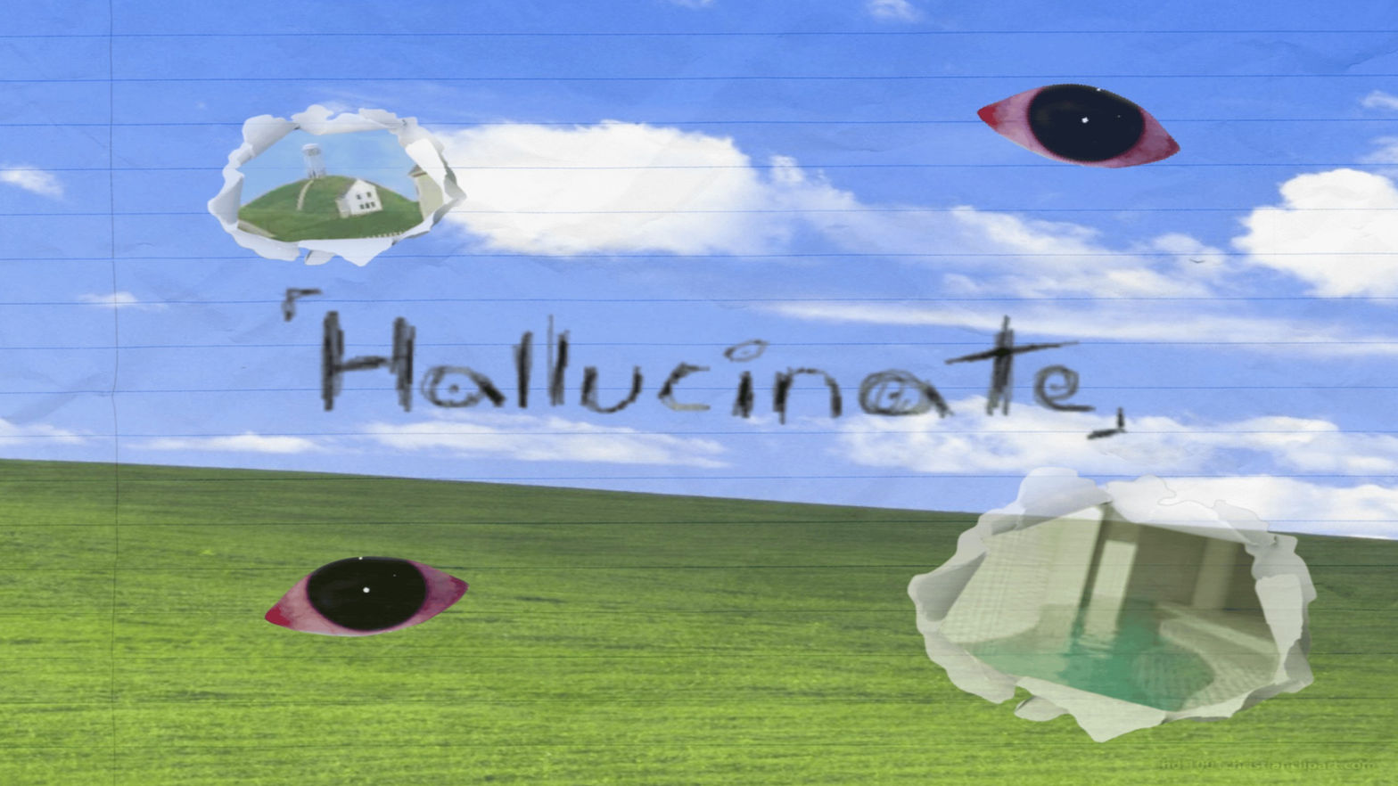 Hallucinate