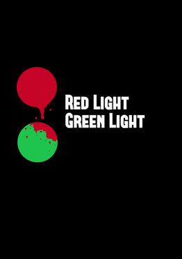 Red Light Green Light