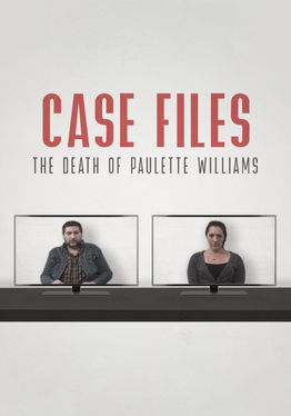Case Files: The Death of Paulette Williams