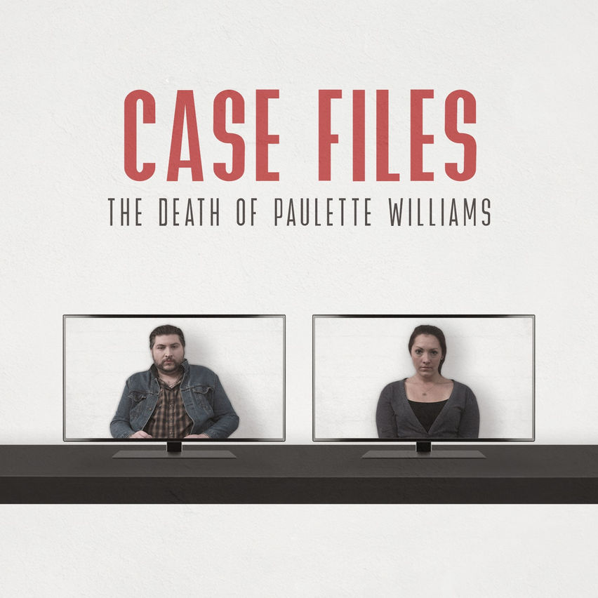Case Files: The Death of Paulette Williams