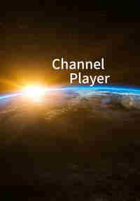 Channel Player