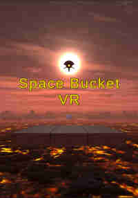 Space Bucket VR