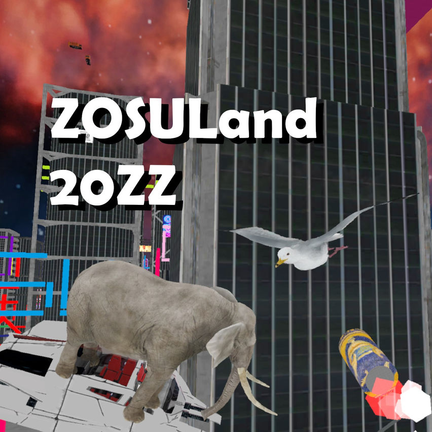 ZOSULand 20ZZ