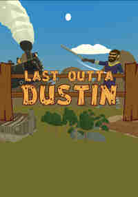 Last Outta Dustin