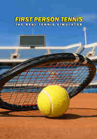 First Person Tennis - The Real Tennis Simulator